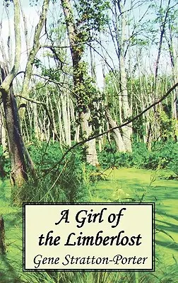 Una chica de Limberlost - A Girl of the Limberlost