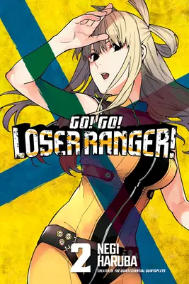 ¡Go! ¡Vamos! ¡Loser Ranger! 2 - Go! Go! Loser Ranger! 2