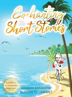 Cuentos encantadores - Enchanting Short Stories