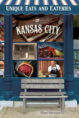 Comidas y restaurantes únicos de Kansas City - Unique Eats and Eateries of Kansas City