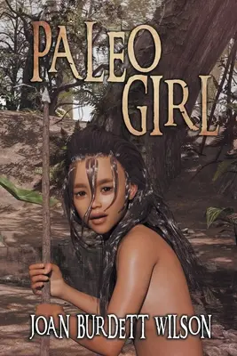 Paleo Girl: Un verano en la vida de la tribu Tocobaga - Paleo Girl: A Summer in the Life of the Tocobaga Tribe