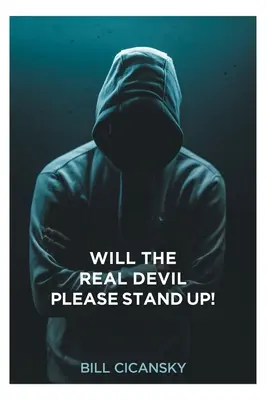 Por favor, ¡que se levante el verdadero diablo! - Will the Real Devil Please Stand Up!