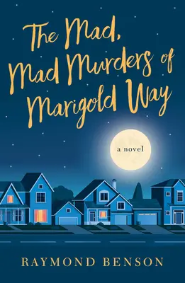 Los locos asesinatos de Marigold Way - The Mad, Mad Murders of Marigold Way