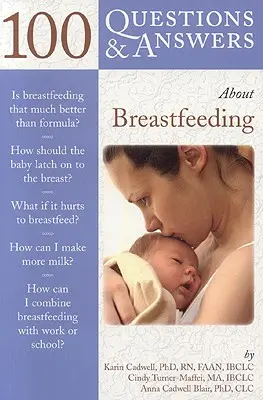 100 preguntas y respuestas sobre la lactancia materna - 100 Questions & Answers about Breastfeeding