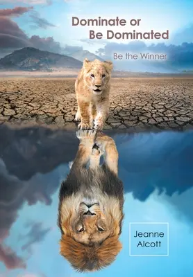 Dominar o ser dominado: Sé el ganador - Dominate or Be Dominated: Be the Winner