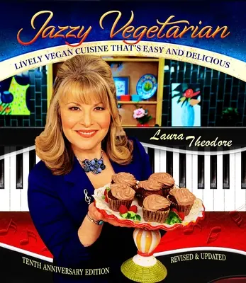 Jazzy Vegetarian: Cocina vegana fácil y deliciosa - Jazzy Vegetarian: Lively Vegan Cuisine That's Easy and Delicious