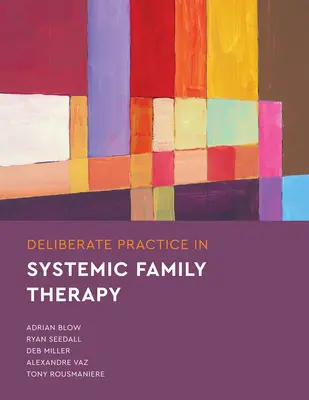 Práctica deliberada en terapia familiar sistémica - Deliberate Practice in Systemic Family Therapy