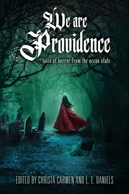 Somos Providence: Cuentos de terror del Estado del Océano - We Are Providence: Tales of Horror from the Ocean State