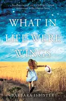 Qué fueron las alas en la vida - What in Life Were Wings