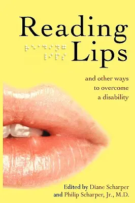 Leer los labios y otras formas de superar una discapacidad - Reading Lips and Other Ways to Overcome a Disability
