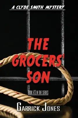 El hijo del tendero: Un misterio de Clyde Smith - The Grocers' Son: A Clyde Smith Mystery