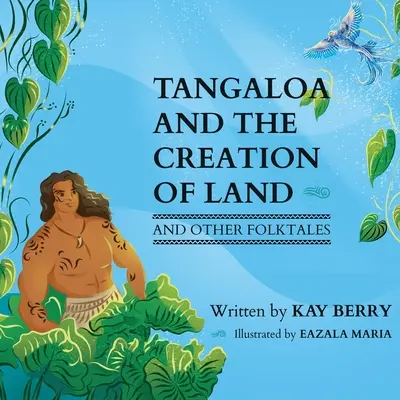 Tangaloa y la creación de la tierra - Tangaloa and The Creation of Land