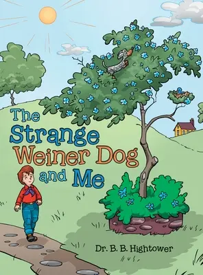 El extraño perro Weiner y yo - The Strange Weiner Dog and Me
