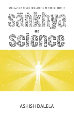Sankhya y ciencia: Aplicaciones de la filosofía védica a la ciencia moderna - Sankhya and Science: Applications of Vedic Philosophy to Modern Science