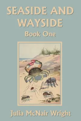 Seaside and Wayside, Book One (Clásicos de ayer) - Seaside and Wayside, Book One (Yesterday's Classics)