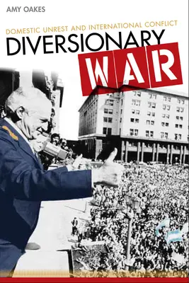 Guerra de distracción: disturbios internos y conflictos internacionales - Diversionary War: Domestic Unrest and International Conflict