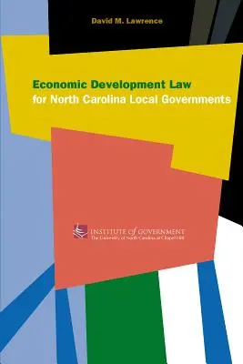 Ley de Desarrollo Económico para el Gobierno Local de Carolina del Norte - Economic Development Law for North Carolina Local Government