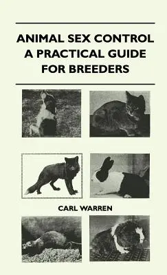 Control del sexo de los animales - Guía práctica para criadores - Animal Sex Control - A Practical Guide For Breeders