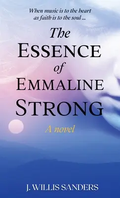 La esencia de Emmaline Strong - The Essence of Emmaline Strong