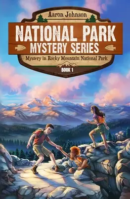 Misterio en el Parque Nacional de las Montañas Rocosas: Una aventura misteriosa en los Parques Nacionales - Mystery in Rocky Mountain National Park: A Mystery Adventure in the National Parks