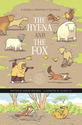 La hiena y el zorro: Un cuento popular gráfico somalí - The Hyena and the Fox: A Somali Graphic Folktale