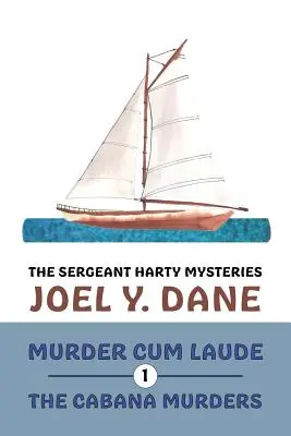 Los misterios del sargento Harty, Volumen 1: Asesinato Cum Laude / Los crímenes de la cabaña - The Sergeant Harty Mysteries, Volume 1: Murder Cum Laude / The Cabana Murders