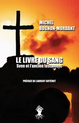 Le livre du sang: Sven et l'ancien testament