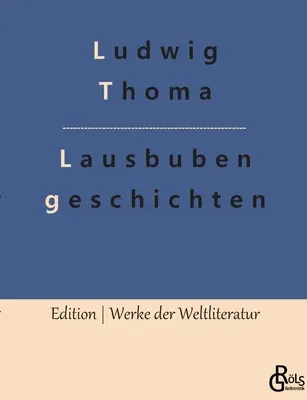 Historias de bribones - Lausbubengeschichten