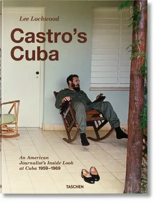 Lee Lockwood. La Cuba de Castro. 1959-1969 - Lee Lockwood. Castro's Cuba. 1959-1969