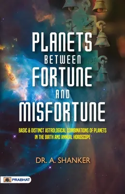 Planetas entre la fortuna y la desgracia - Planets Between Fortune and Misfortune