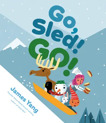 ¡Vamos, trineo! ¡Vamos! - Go, Sled! Go!