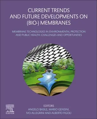 Tendencias actuales y desarrollos futuros en (bio-) membranas: Avances recientes en reactores de membrana - Current Trends and Future Developments on (Bio-) Membranes: Recent Advances on Membrane Reactors