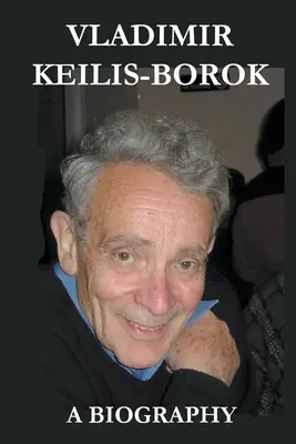 Vladimir Keilis-Borok: biografía - Vladimir Keilis-Borok: a Biography