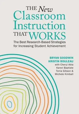 La nueva instrucción en el aula que funciona: Las mejores estrategias basadas en la investigación para aumentar el rendimiento de los alumnos - The New Classroom Instruction That Works: The Best Research-Based Strategies for Increasing Student Achievement