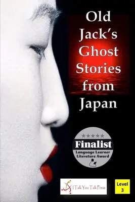 Historias de fantasmas del viejo Jack en Japón - Old Jack's Ghost Stories from Japan