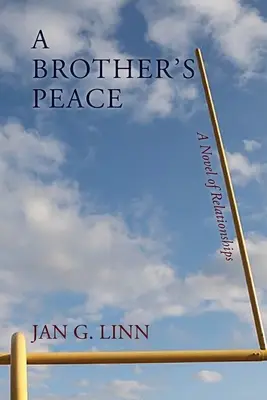 La paz de un hermano: Una novela de relaciones - A Brother's Peace: A Novel of Relationships