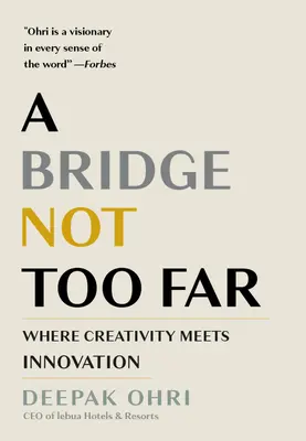 Un puente no muy lejano: Donde la creatividad se encuentra con la innovación - A Bridge Not Too Far: Where Creativity Meets Innovation