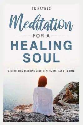 Meditación para sanar el alma - Meditation For a Healing Soul