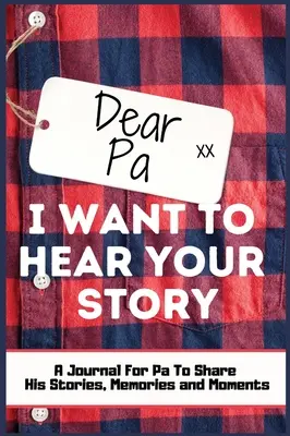 Querida Pa. Quiero escuchar tu historia: Un diario de recuerdos guiado para compartir las historias, recuerdos y momentos que han marcado la vida de papá 7 x 10 pulgadas Tapa dura - Dear Pa. I Want To Hear Your Story: A Guided Memory Journal to Share The Stories, Memories and Moments That Have Shaped Pa's Life 7 x 10 inch Hardback