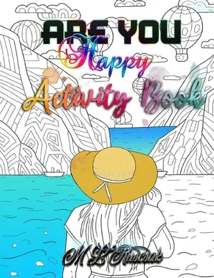 ¿Eres feliz? Libro de actividades - Are You Happy: Activity Book