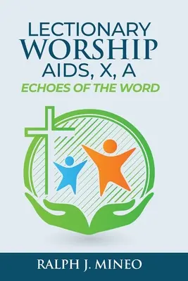 Ayudas para el culto del Leccionario, Ecos de la Palabra: Serie X, Ciclo A - Lectionary Worship Aids, Echoes of the Word: Series X, Cycle A