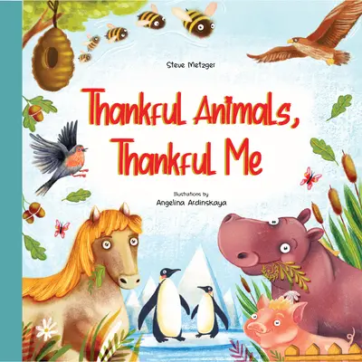 Animales agradecidos, yo agradecido - Thankful Animals, Thankful Me