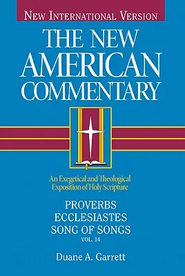 Proverbios, Eclesiastés, Cantar de los Cantares, 14: Exposición exegética y teológica de las Sagradas Escrituras - Proverbs, Ecclesiastes, Song of Songs, 14: An Exegetical and Theological Exposition of Holy Scripture