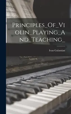 Principios de interpretación y enseñanza del violín - Principles_Of_Violin_Playing_And_Teaching_
