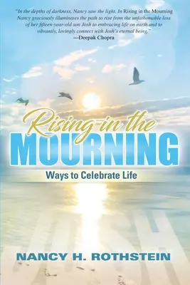 Levantarse en el luto: Formas de celebrar la vida - Rising in the Mourning: Ways to Celebrate Life