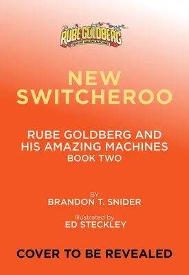 El nuevo Switcheroo (Rube Goldberg y sus asombrosas máquinas nº 2) - The New Switcheroo (Rube Goldberg and His Amazing Machines #2)