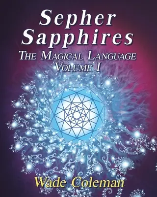 Sepher Sapphires Volumen 1: Gematria Hebrea - Sepher Sapphires Volume 1: Hebrew Gematria