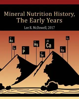 Historia de la nutrición mineral: Los primeros años - Mineral Nutrition History: The Early Years