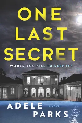 Un Último Secreto: Una Novela de Suspense Doméstico - One Last Secret: A Domestic Thriller Novel