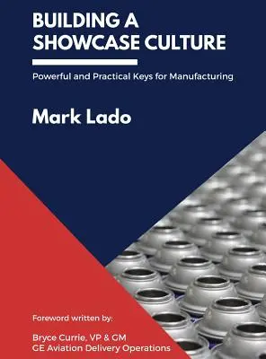 Construir una cultura del escaparate: Claves poderosas y prácticas para la fabricación - Building a Showcase Culture: Powerful and Practical Keys for Manufacturing